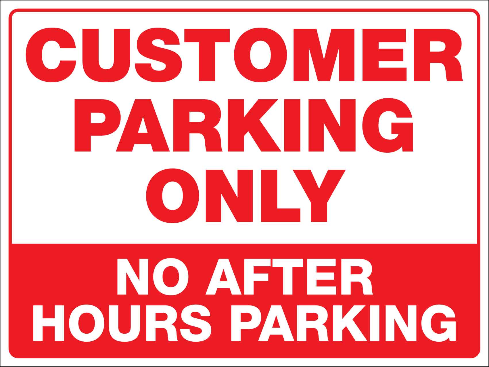 Customer Parking Only No After Hours Parking Sign - New Signs