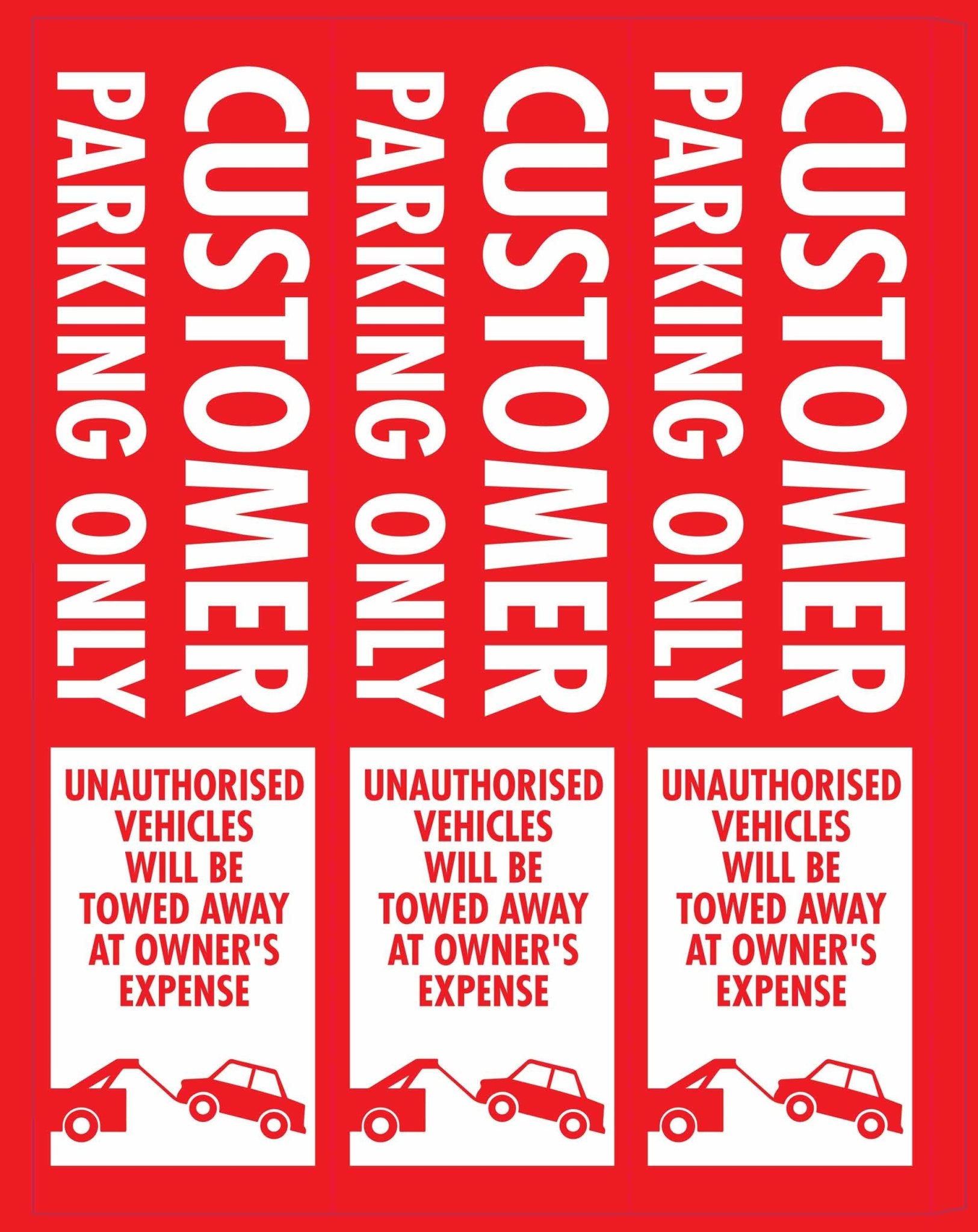 Customer Parking Only Unauthorised Vehicles Will Be Towed - Corflute Bollard Cover - New Signs