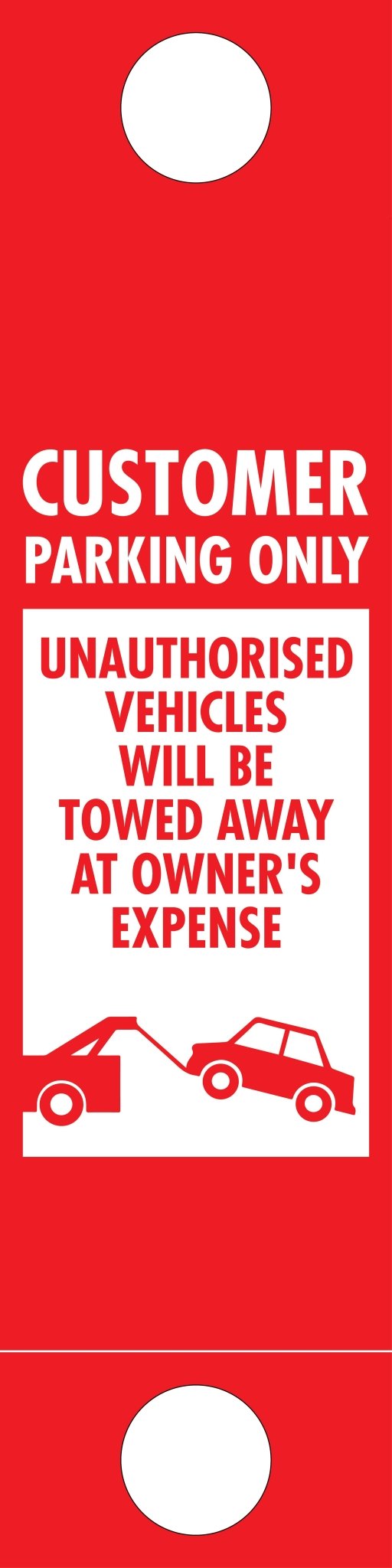 Customer Parking Only Unauthorised Vehicles Will Be Towed - Corflute Bollard Traffic Signs - New Signs
