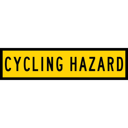 Cycling Hazard Long Skinny Multi Message Traffic Sign - New Signs