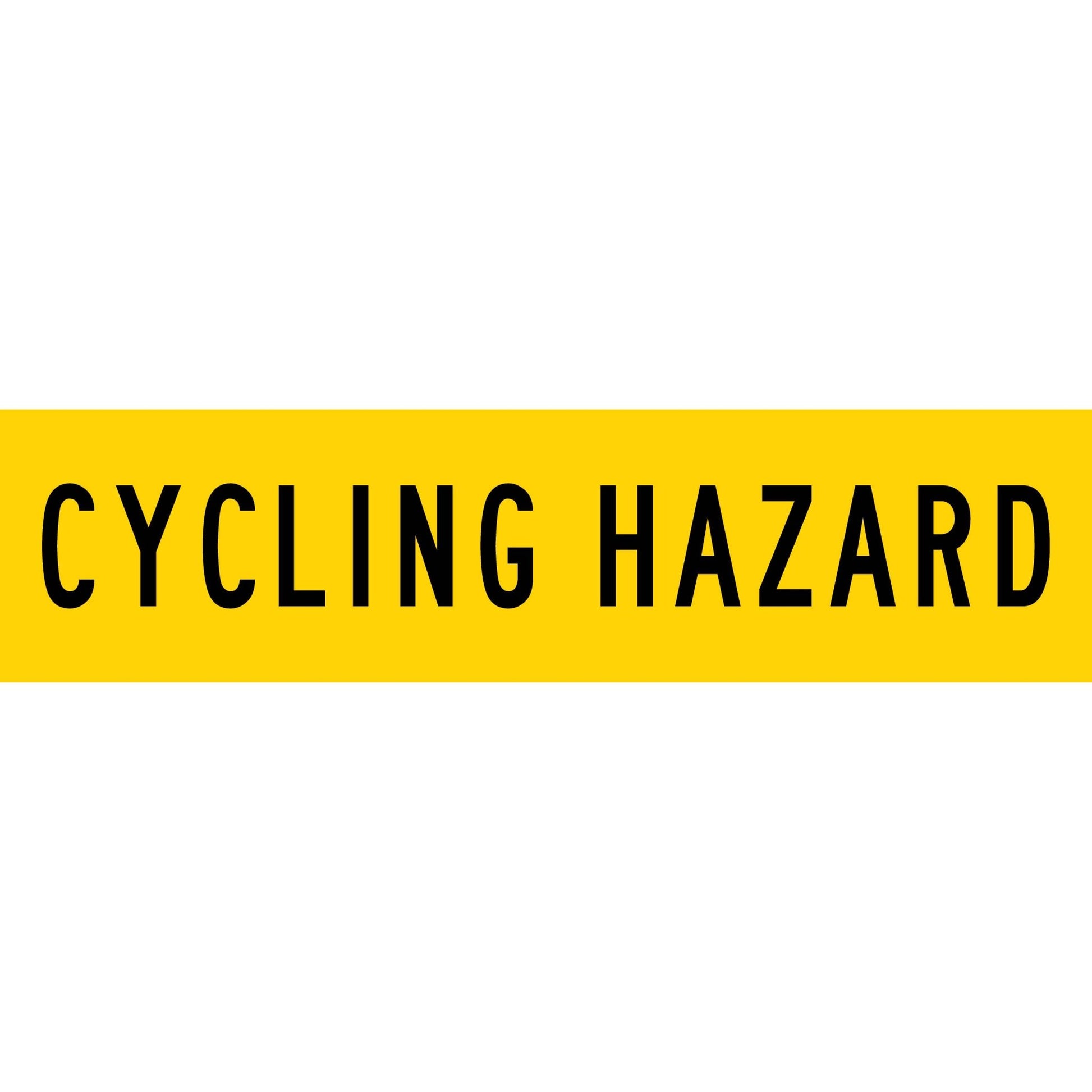 Cycling Hazard Long Skinny Multi Message Traffic Sign - New Signs