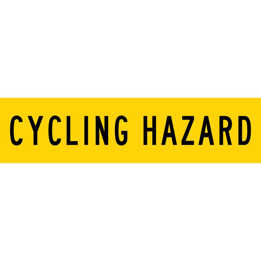 Cycling Hazard Long Skinny Multi Message Traffic Sign - New Signs