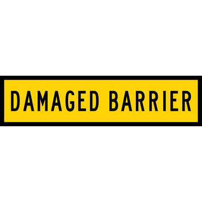 Damaged Barrier Long Skinny Multi Message Traffic Sign - New Signs