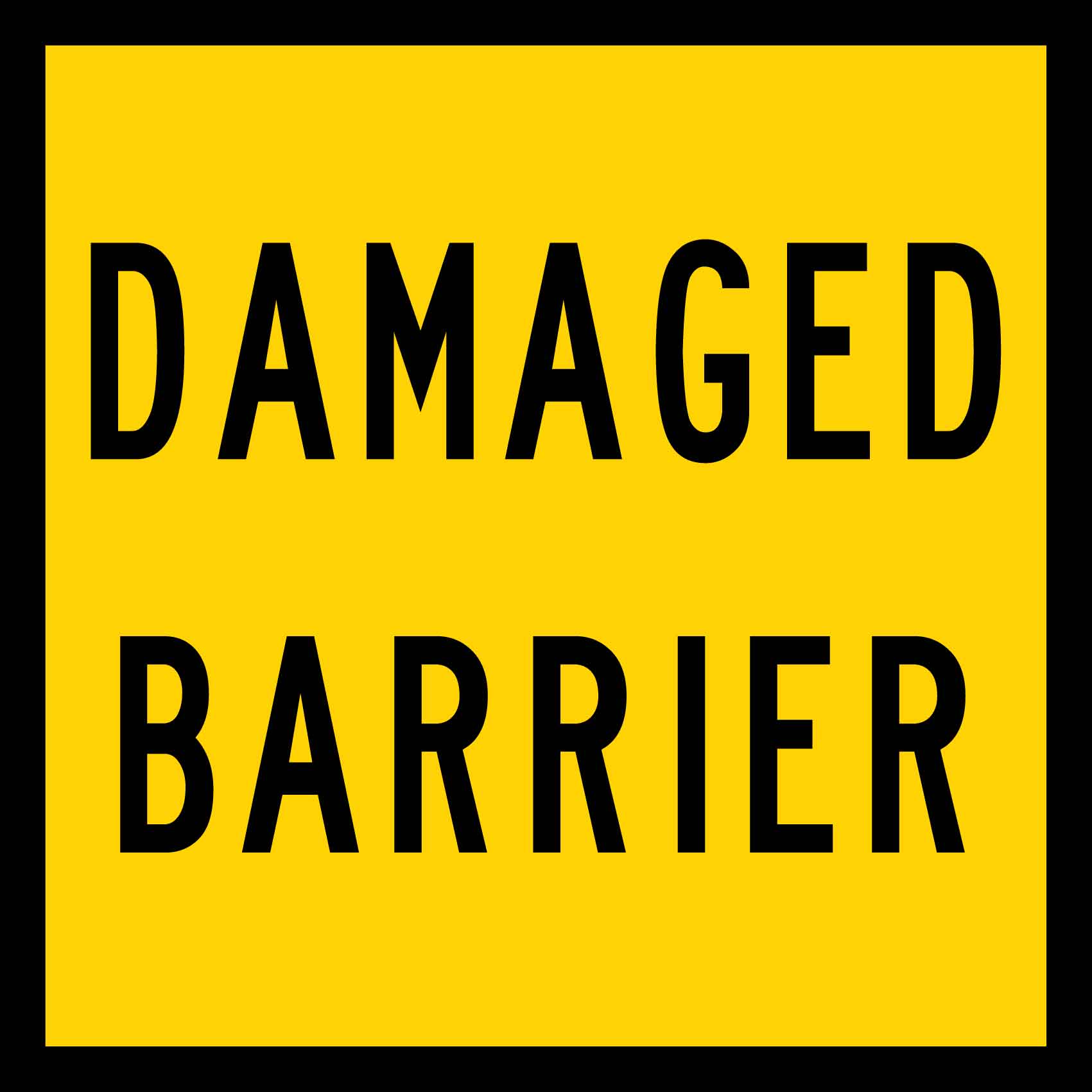 Damaged Barrier Multi Message Traffic Sign – New Signs