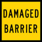 Damaged Barrier Multi Message Traffic Sign - New Signs