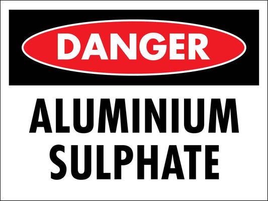 Danger Aluminium Sulphate Sign - New Signs
