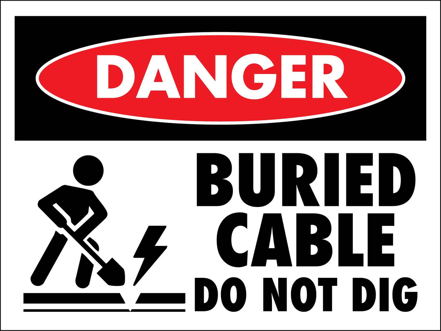 Danger Buried Cable Do Not Dig Sign - New Signs