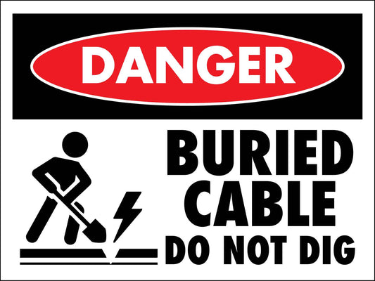 Danger Buried Cable Do Not Dig Sign - New Signs