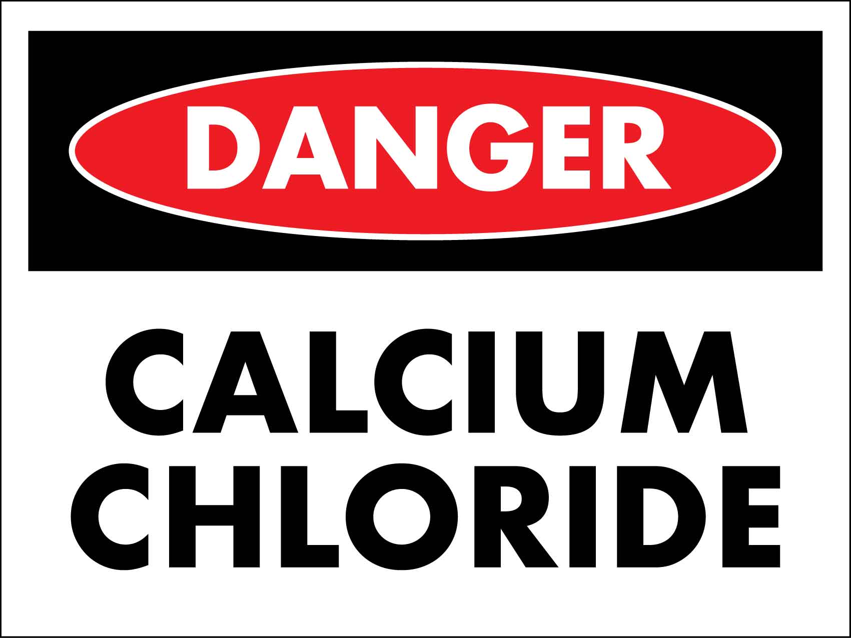 Danger Calcium Chloride Sign - New Signs