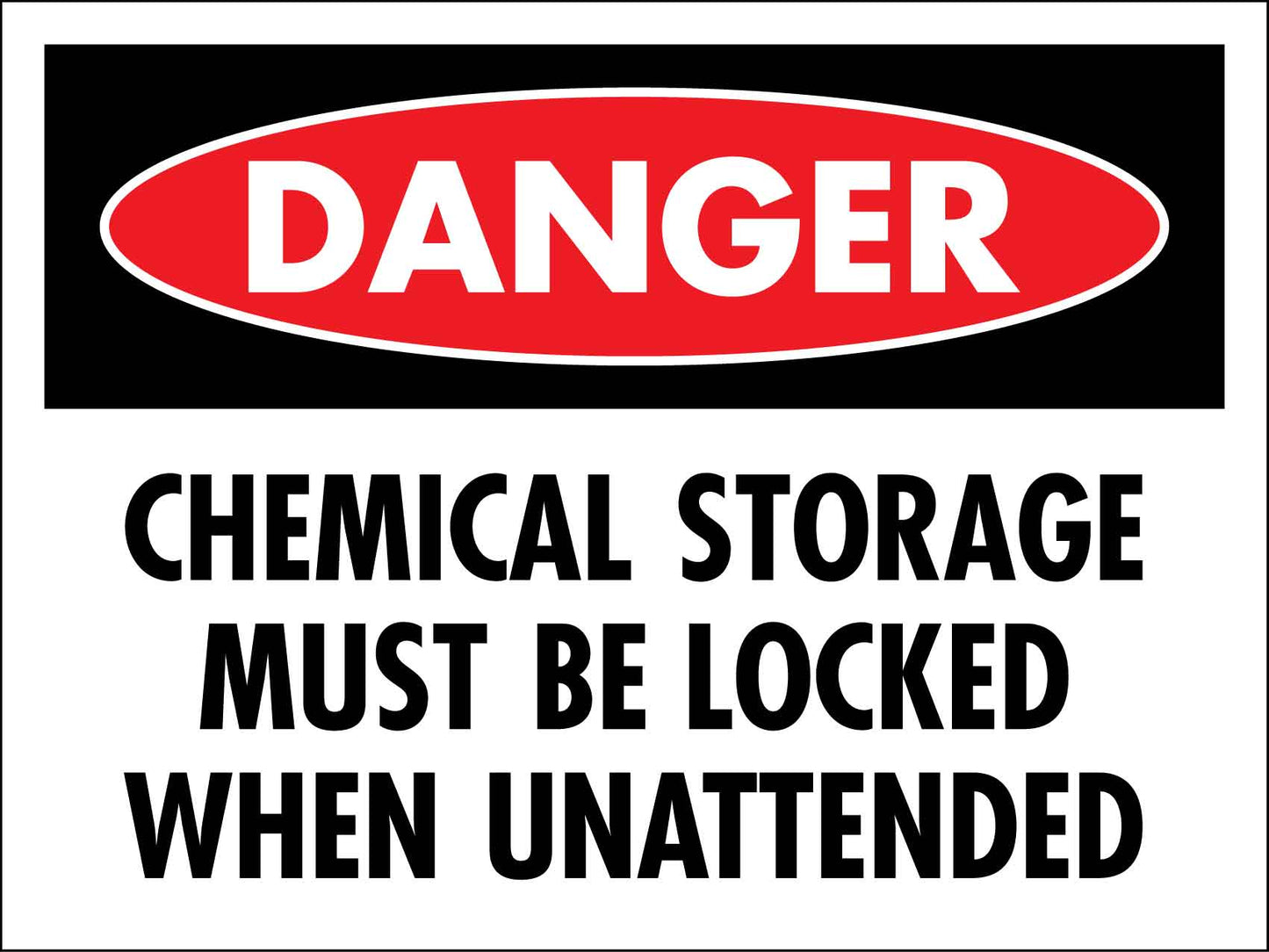 Danger Chemical Storage Must Be Locked When Unattended Sign - New Signs