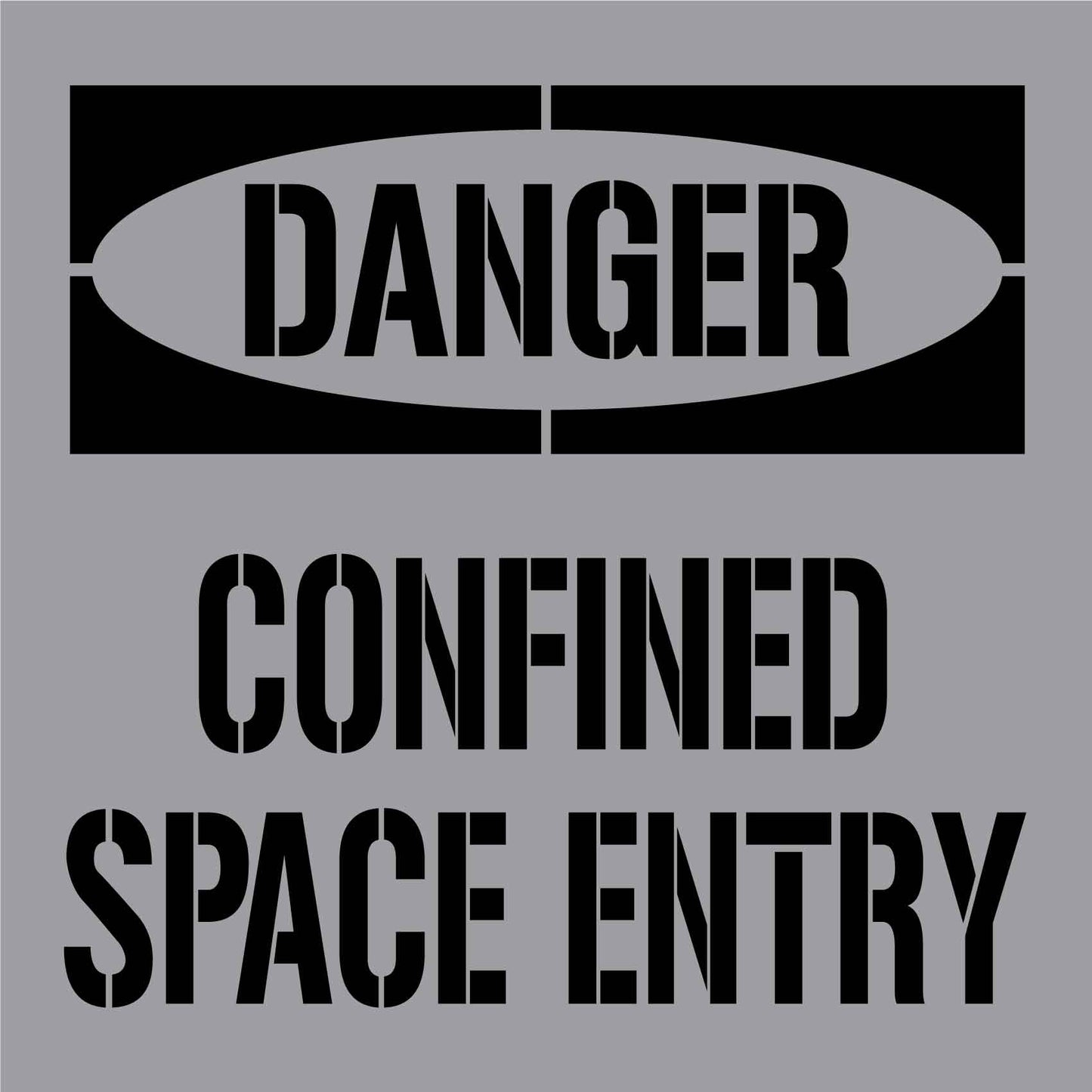 Danger Confined Space Entry - Aluminium Composite Stencil - New Signs