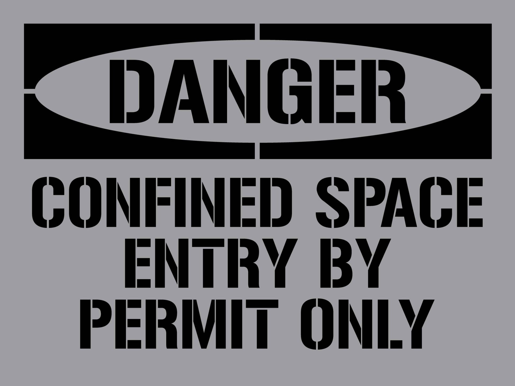 Danger Confined Space Entry - Aluminium Composite Stencil - New Signs