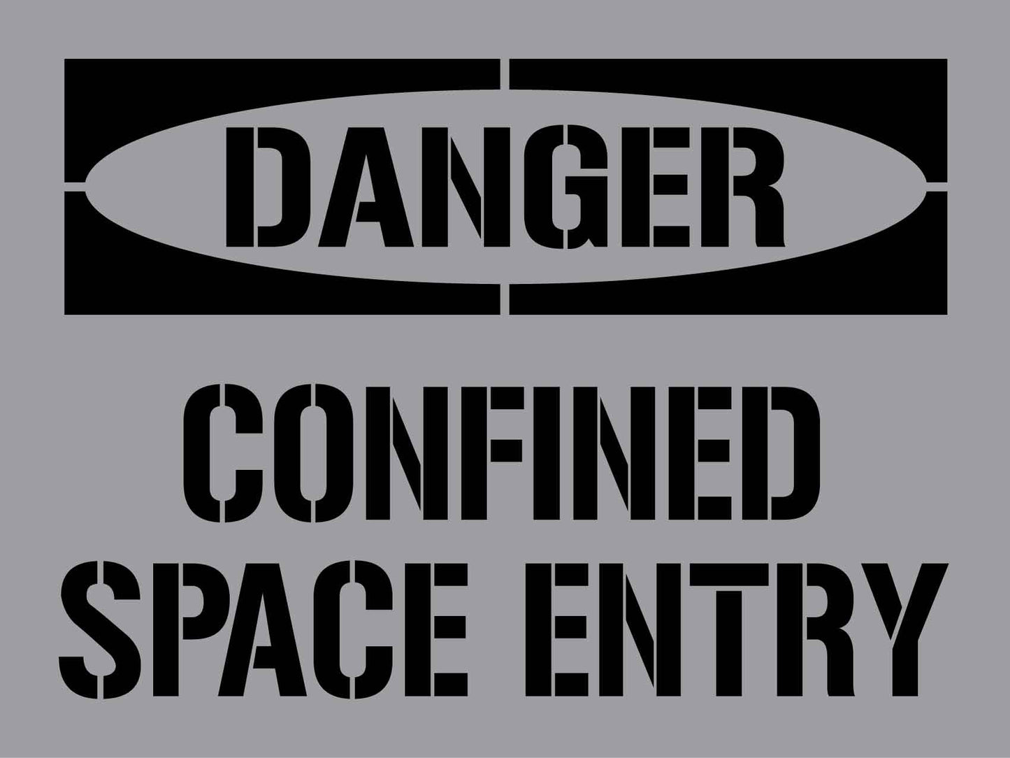 Danger Confined Space Entry - Aluminium Composite Stencil - New Signs