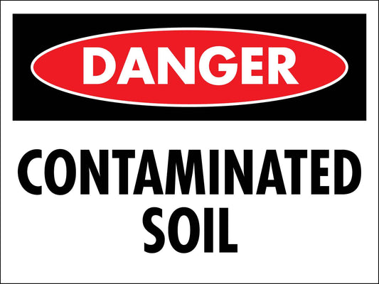 Danger Contaminated Soil Sign - New Signs