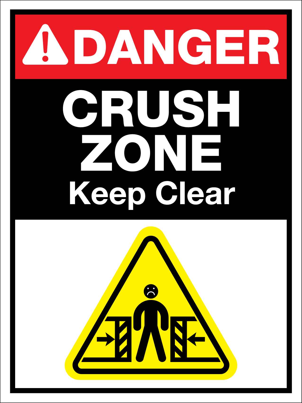 Danger Crush Zone Keep Clear Sign - New Signs