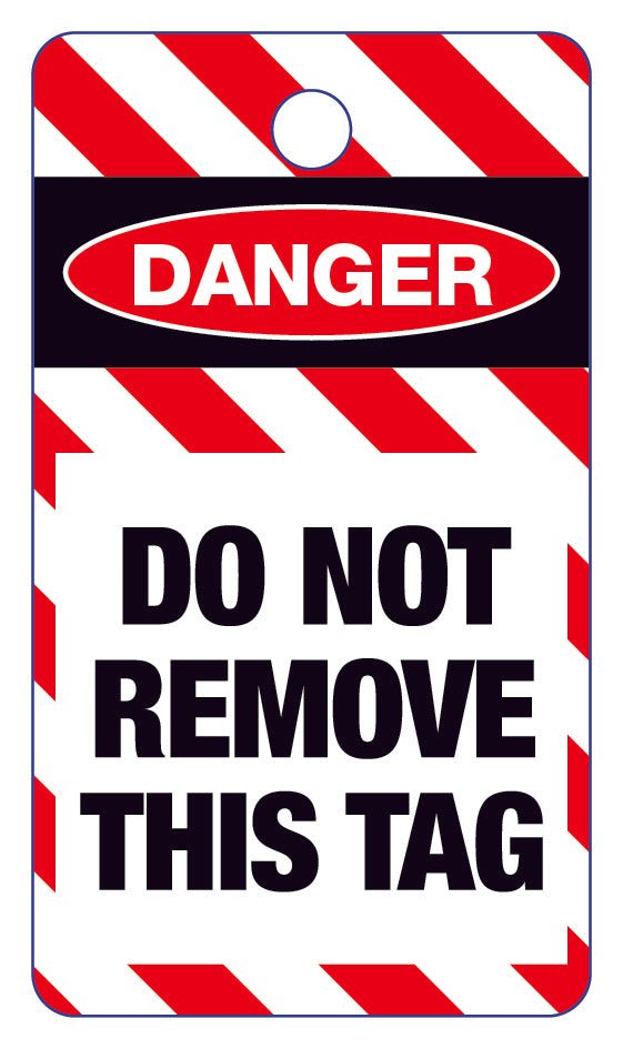 Danger Do Not Remove This Tag Lock Out Tag - New Signs