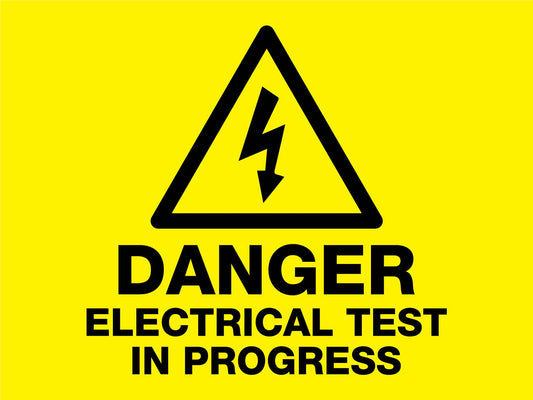 Danger Electrical Test In Progress Landscape Sign - New Signs