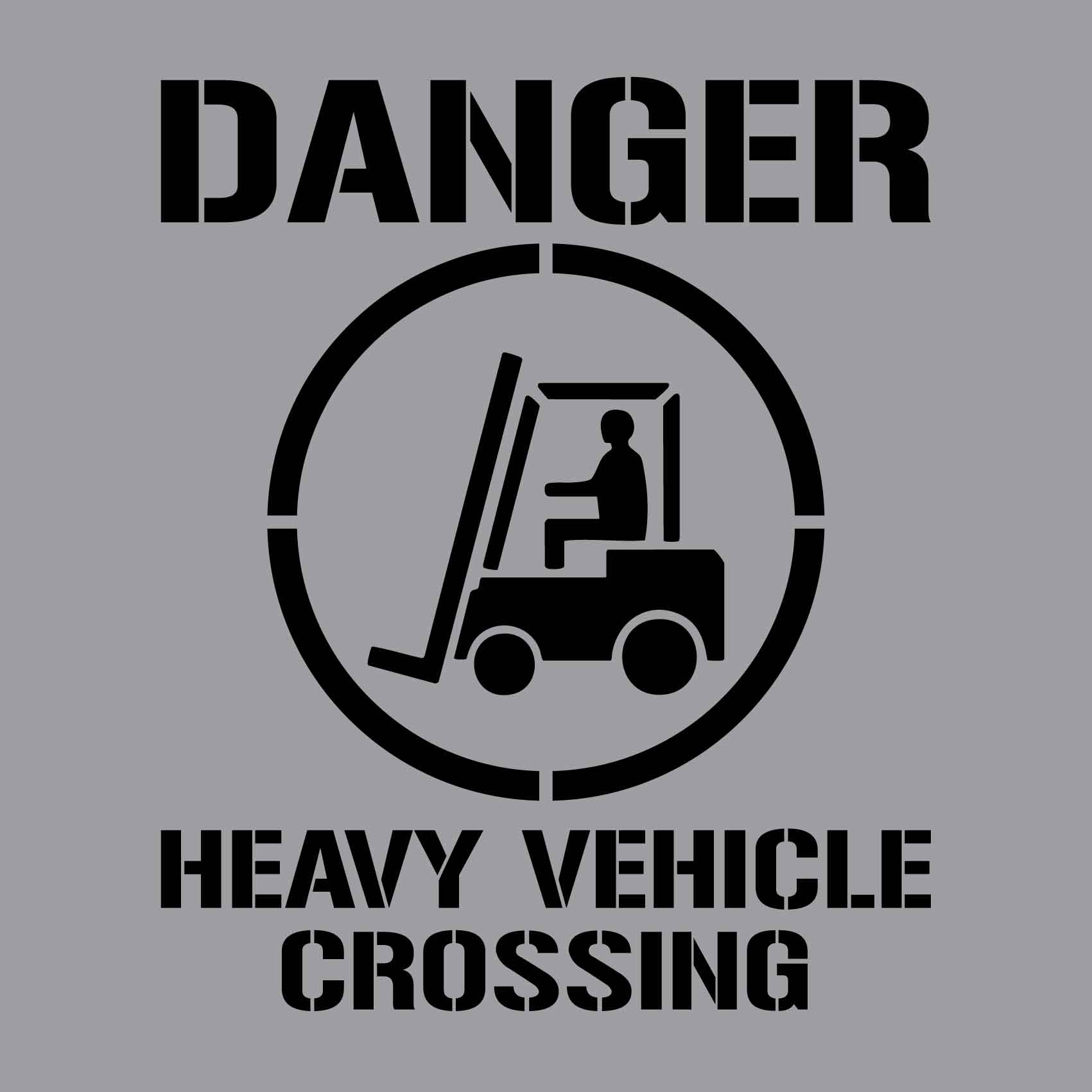 Danger Heavy Vehicle Crossing - Aluminium Composite Stencil - New Signs
