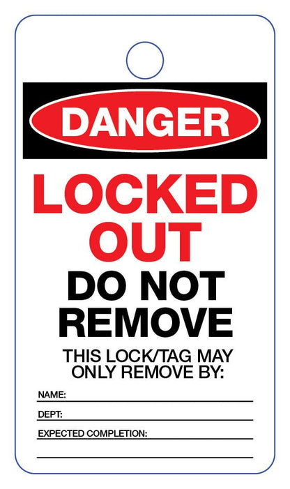 Danger Locked Out Do Not Remove Lock Out Tag - New Signs