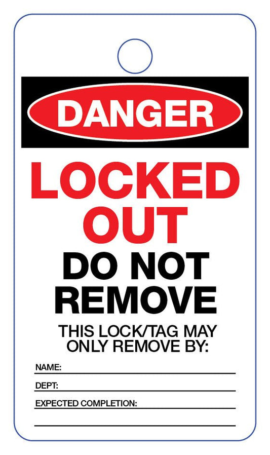 Danger Locked Out Do Not Remove Lock Out Tag - New Signs