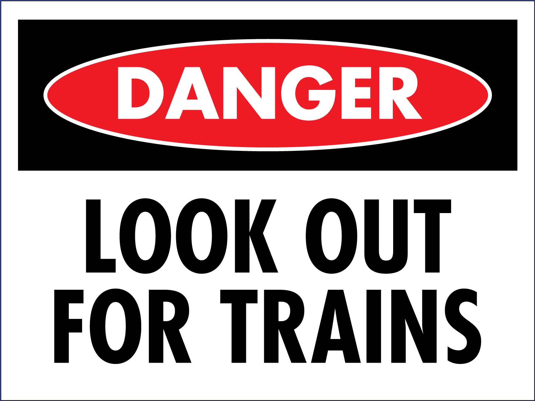Danger Look Out For Trains Sign - New Signs