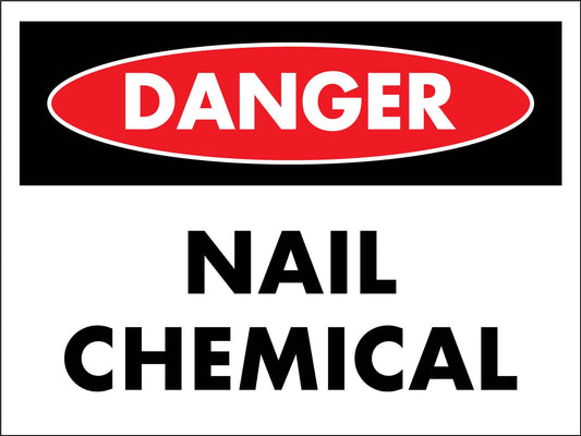 Danger Nail Chemical Sign - New Signs