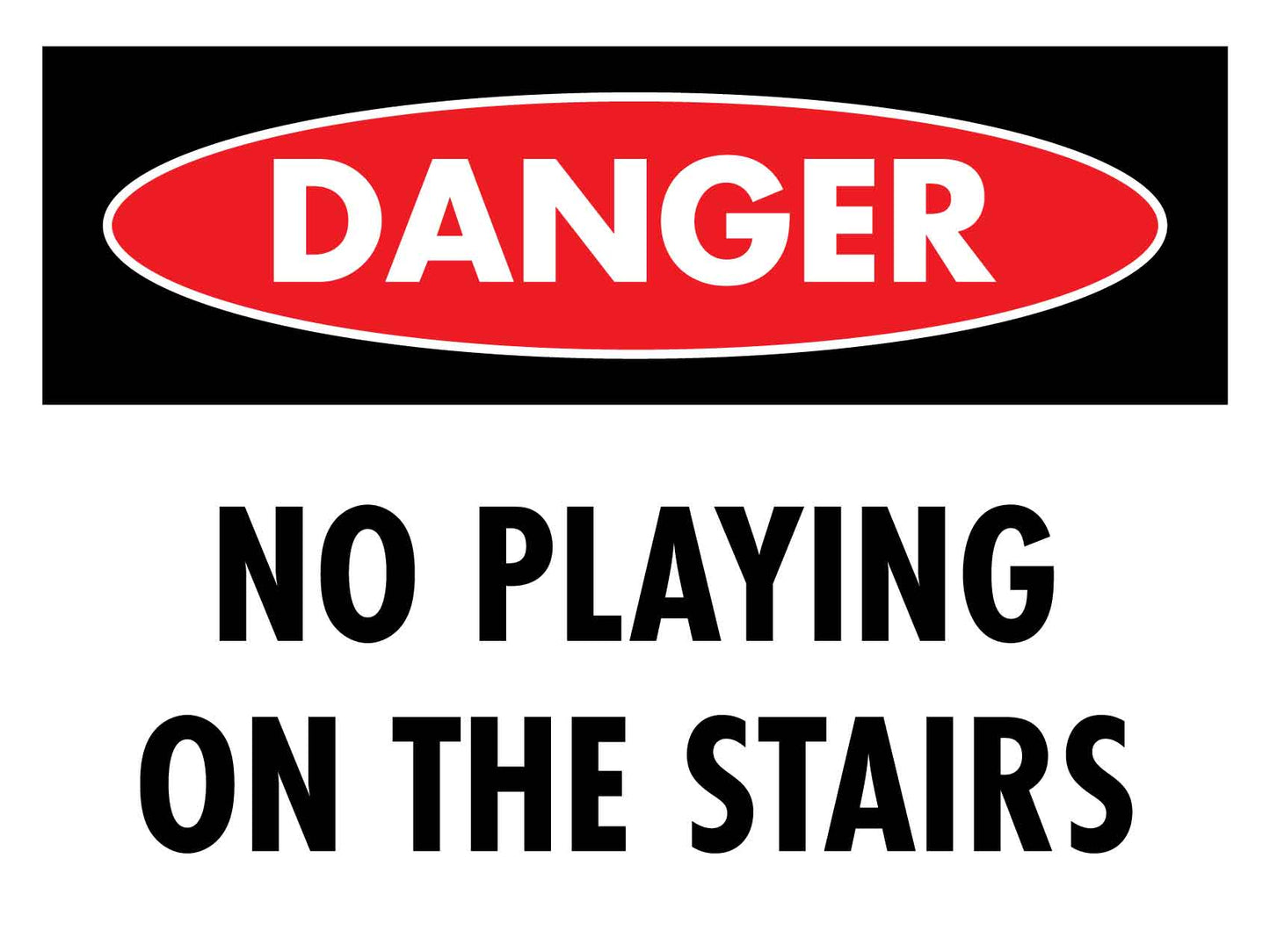 Danger No Playing On The Stairs Sign - New Signs