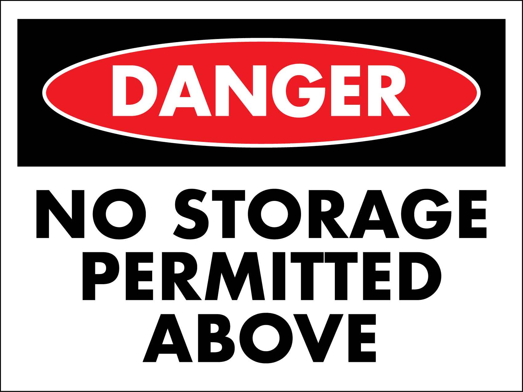 Danger No Storage Permitted Above Sign - New Signs
