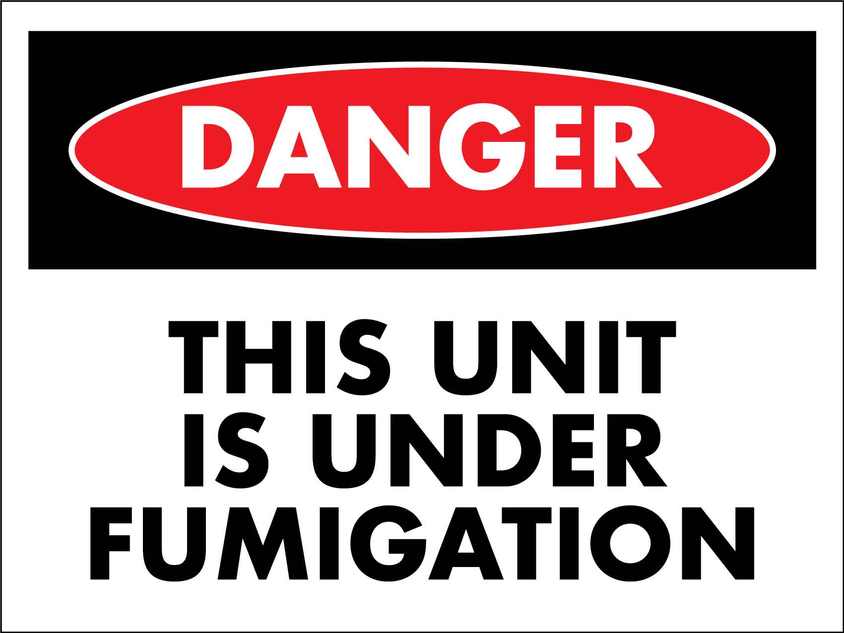 Danger This Unit Is Under Fumigation Sign - New Signs