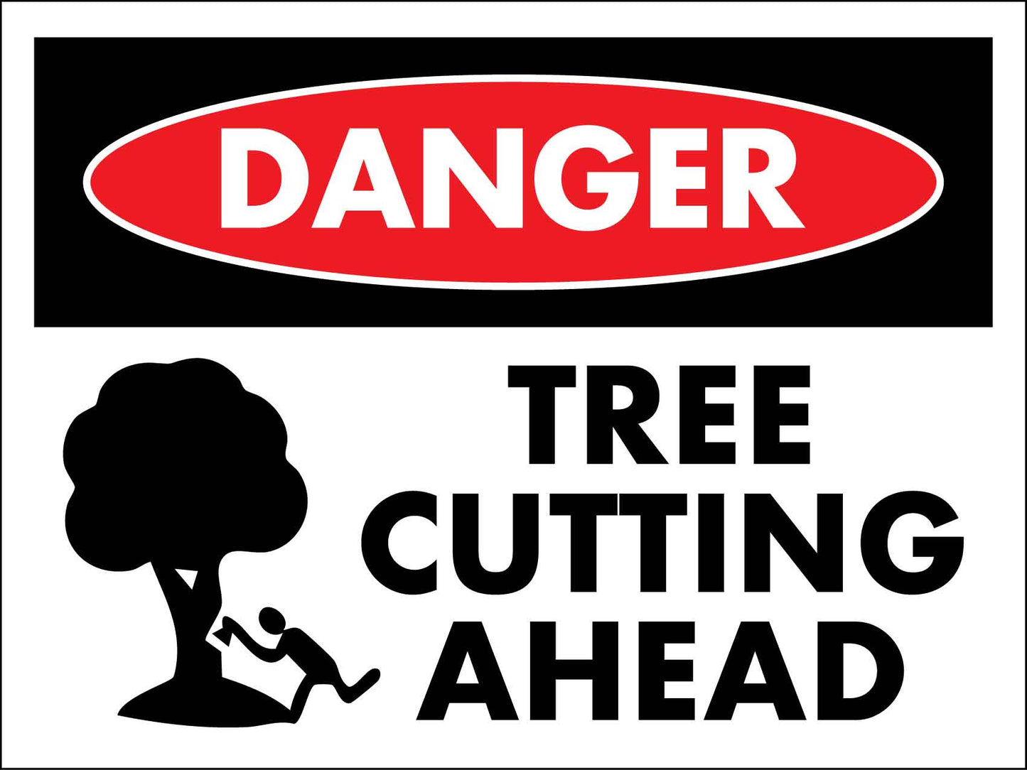 Danger Tree Cutting Ahead Sign - New Signs