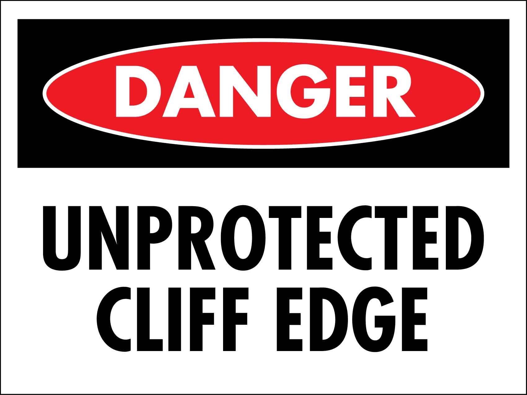 Danger Unprotected Cliff Edge Sign - New Signs