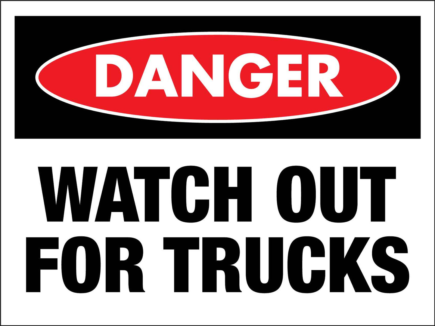 Danger Watch Out For Trucks Sign - New Signs