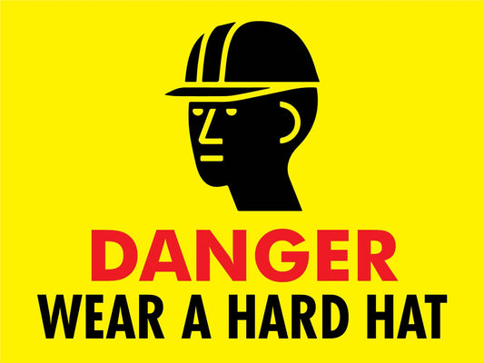 Danger Wear A Hard Hat Sign - New Signs
