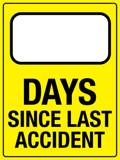 Days Since Last Accident Sign - New Signs