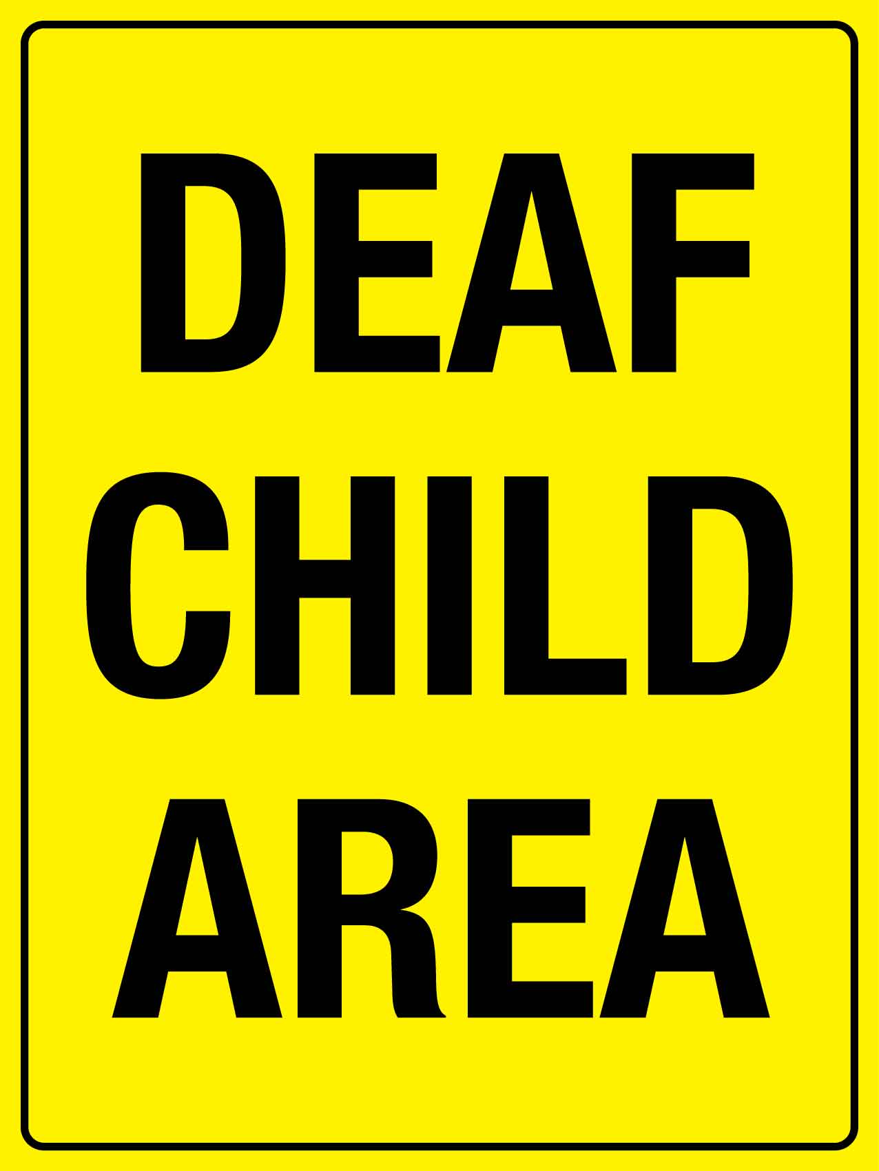 Deaf Child Area Sign - New Signs