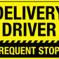 Delivery Driver Frequent Stops Magnetic Vehicle Sign - New Signs