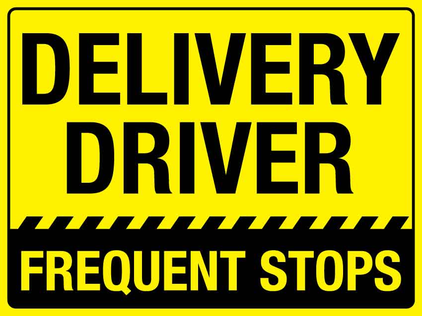 Delivery Driver Frequent Stops Magnetic Vehicle Sign - New Signs