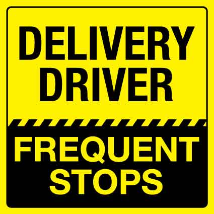 Delivery Driver Frequent Stops Magnetic Vehicle Sign - New Signs