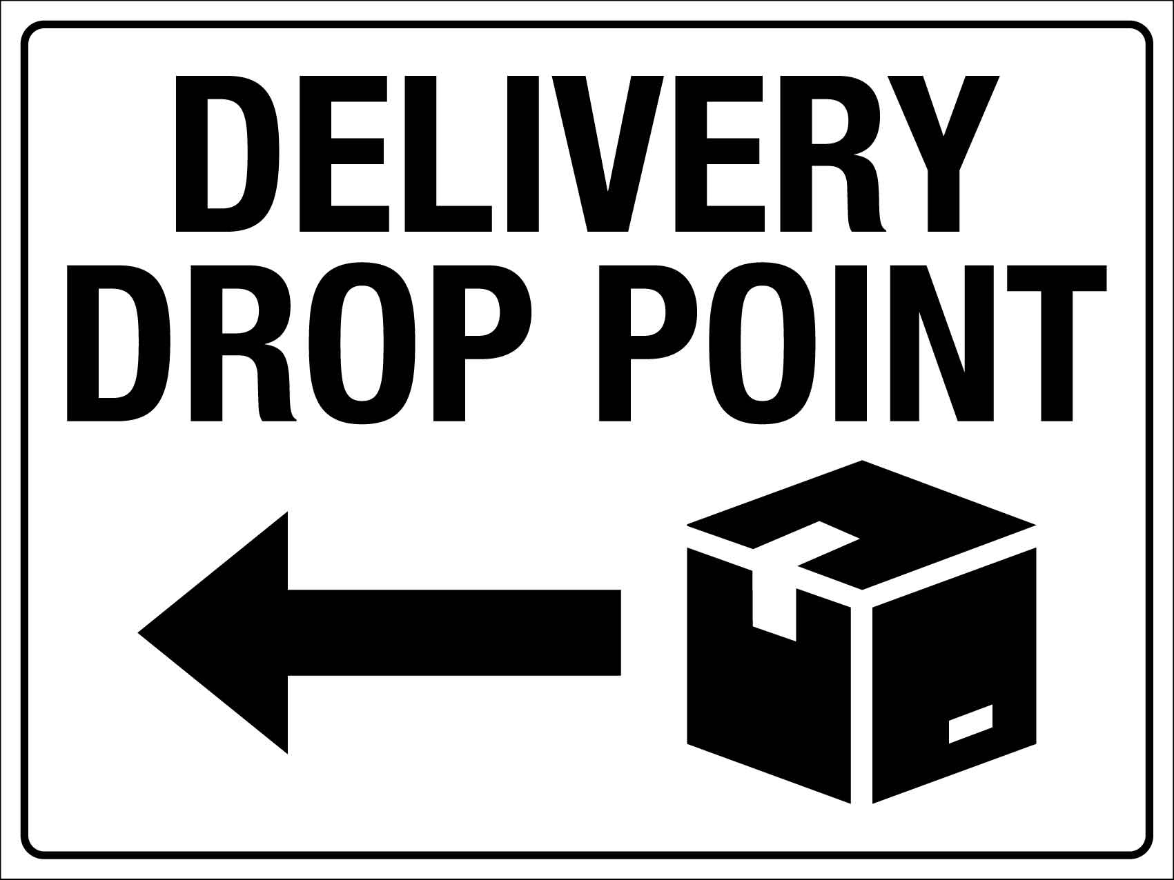 Delivery Drop Point Left Arrow Sign - New Signs