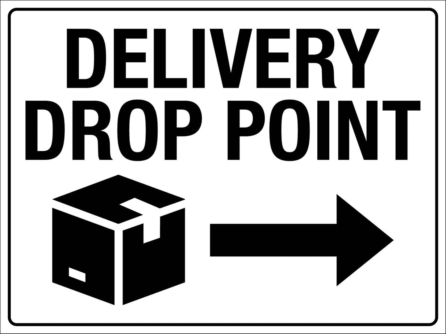 Delivery Drop Point Right Arrow Sign - New Signs