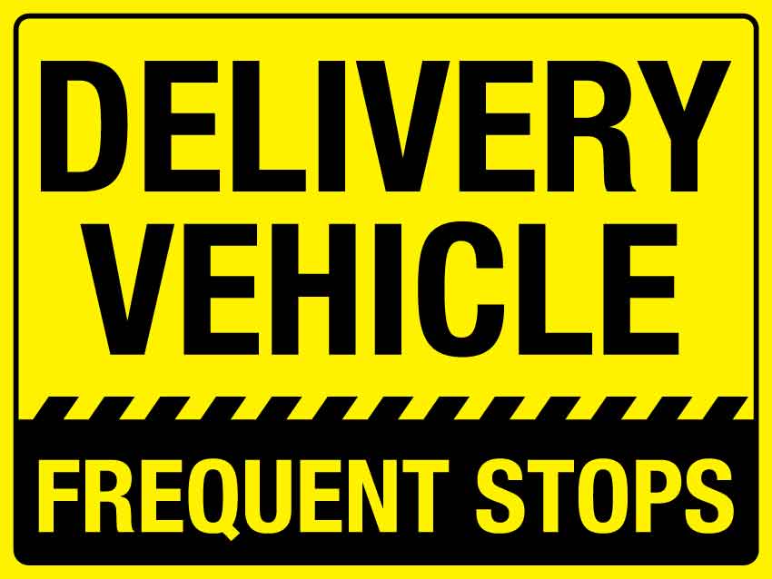 Delivery Vehicle Frequent Stops Magnetic Vehicle Sign - New Signs
