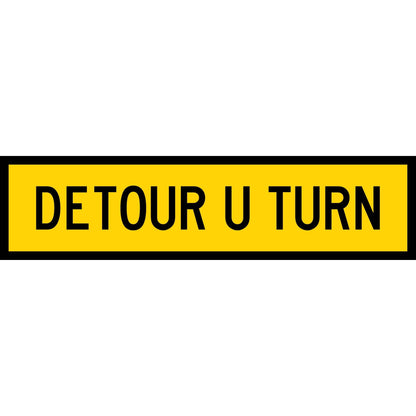Detour U Turn Long Skinny Multi Message Traffic Sign - New Signs