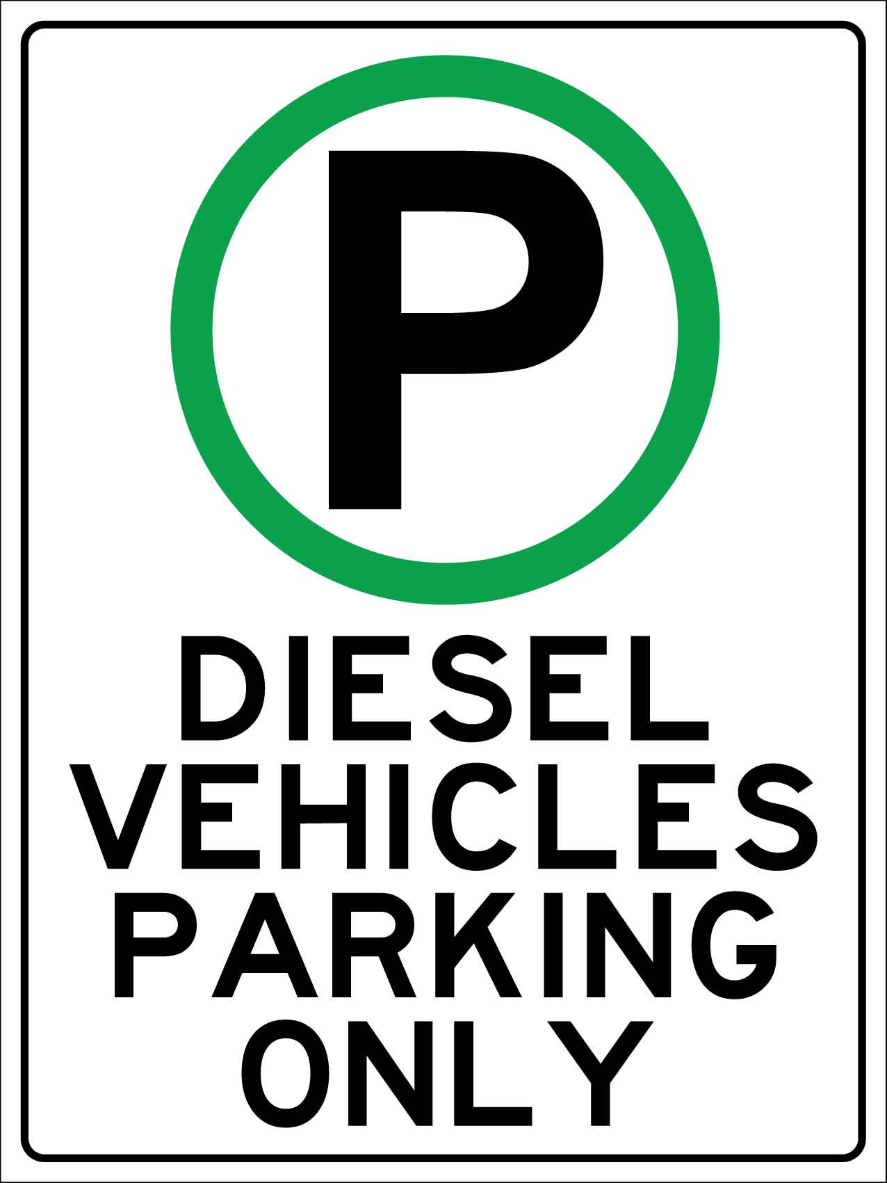Diesel Vehicles Parking Only Sign - New Signs