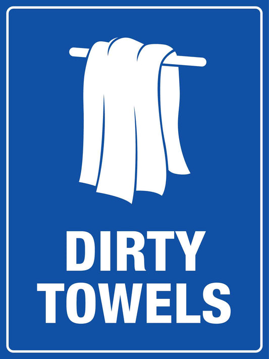Dirty Towels Sign - New Signs