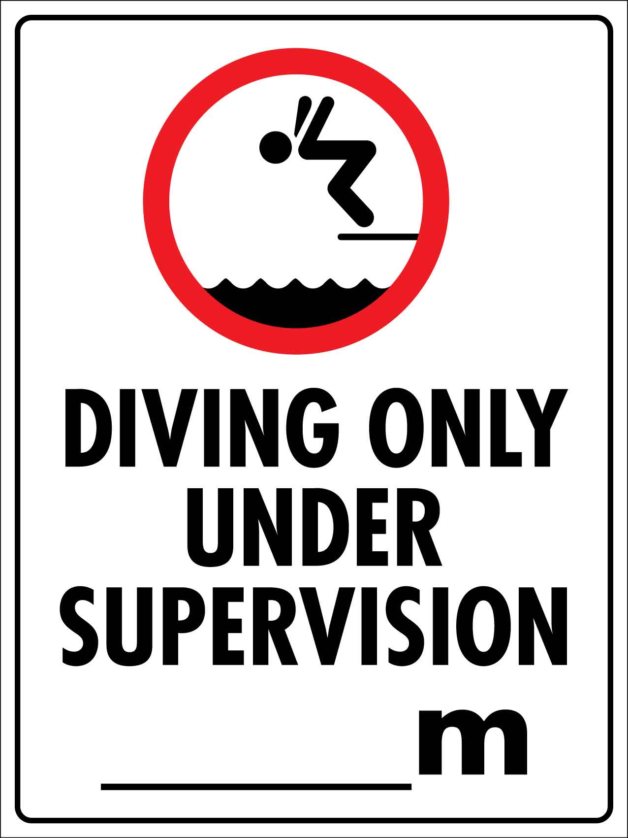 Diving Only Under Supervision Custom Sign – New Signs