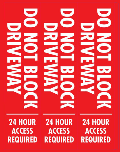 Do Not Block Driveway 24 Hour Access Required - Corflute Bollard Cover - New Signs