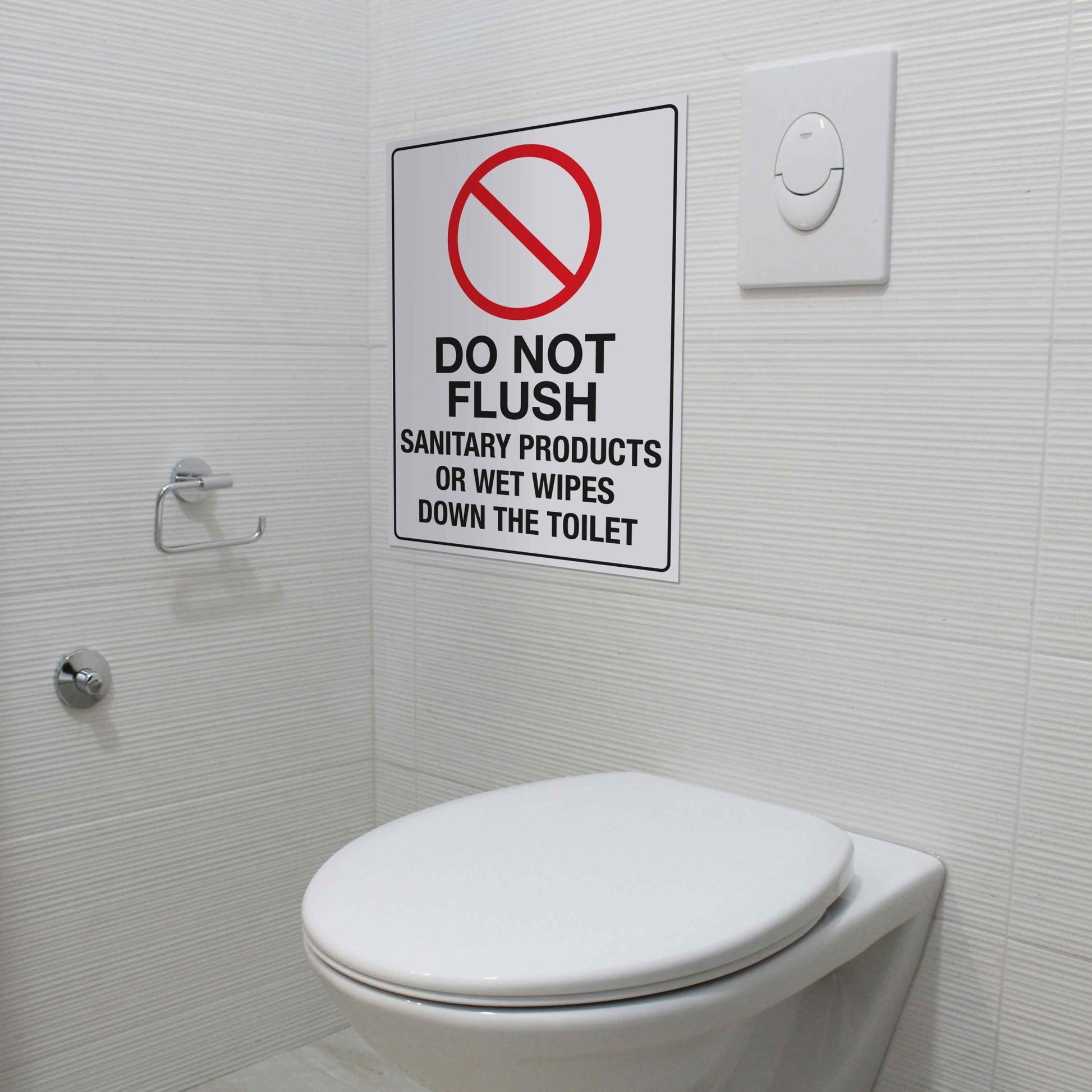 Do Not Flush Sanitary Products Or Wet Wipes Down The Toilet Sign - New Signs