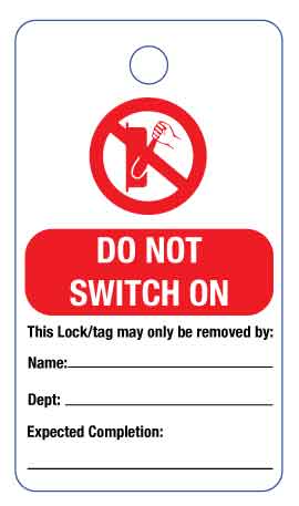 Do Not Switch On Lock Out Tag - New Signs