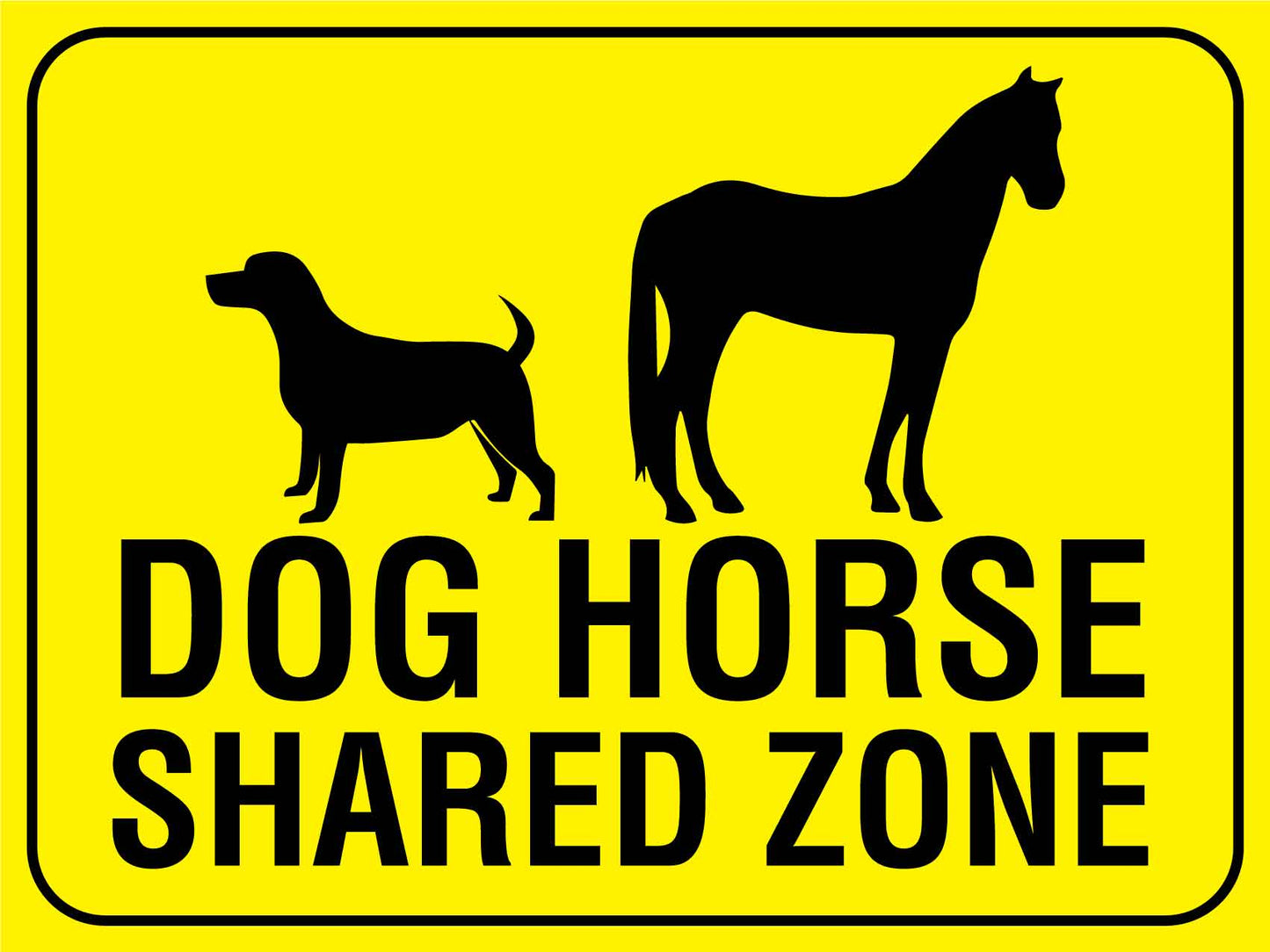 Dog Horse Shared Zone Bright Yellow Sign - New Signs