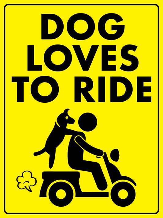 Dog Loves To Ride Sign - New Signs
